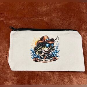 Wishin I Was Fishin 🎣 Zipper Pouch